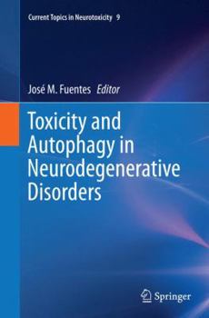 Paperback Toxicity and Autophagy in Neurodegenerative Disorders Book