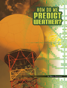 Hardcover How Do We Predict Weather? Book