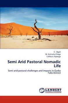 Paperback Semi Arid Pastoral Nomadic Life Book