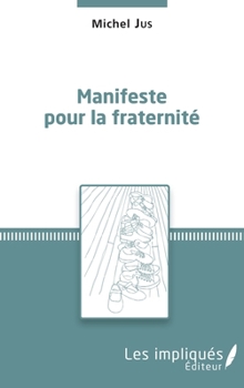 Paperback Manifeste pour la fraternité (French Edition) [French] Book