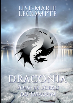 Paperback Draconia: 1. Sous le Sceau du Dragon [French] Book