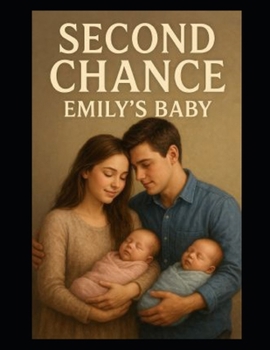 Paperback Second Chance - Emily's Baby: Book Two Book