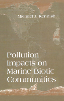 Paperback Pollution Impacts on Marine Biotic Communities Book