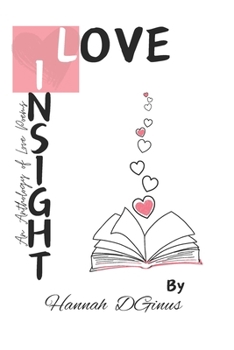 Paperback Love Insight: An anthology of love inspired poems Book