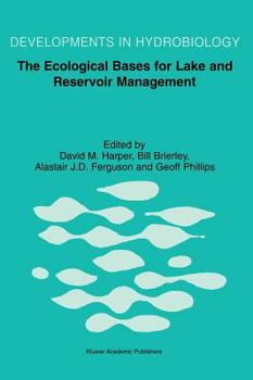 Hardcover The Ecological Bases for Lake and Reservoir Management: Proceedings of the Ecological Bases for Management of Lakes and Reservoirs Symposium, Held 19- Book