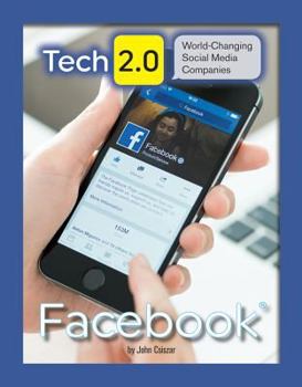 Facebook - Book  of the Tech 2.0: World-Changing Social Media Companies