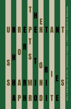 Paperback The Unrepentant: Short Stories Book