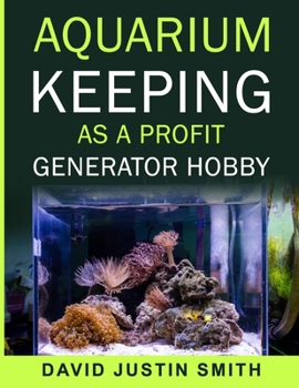 Paperback Aquarium keeping as a Profit Generator Hobby Book