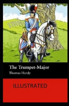 Paperback The Trumpet-Major Illustrated Book