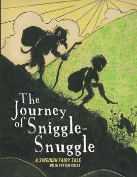 Paperback The Journey of Sniggle-Snuggle Book