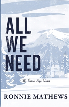 All We Need (Sutton Bay) - Book #3 of the Sutton Bay