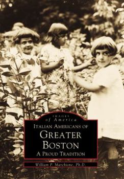 Paperback Italian Americans of Greater Boston: A Proud Tradition Book