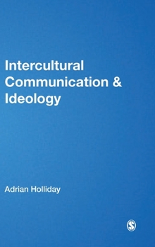 Hardcover Intercultural Communication and Ideology Book