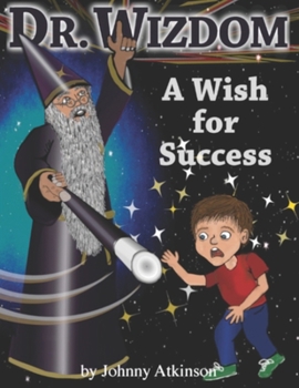 Paperback Dr. Wizdom: A Wish For Success Book