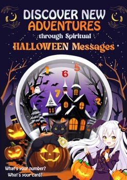 Paperback Discover New Adventures through Spirtual Halloween Messages Book