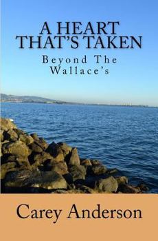 Paperback Beyond The Wallace's: A Heart That's Taken Book