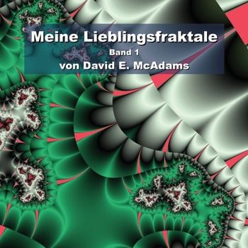 Paperback Meine Lieblingsfraktale: Band 1 [German] Book
