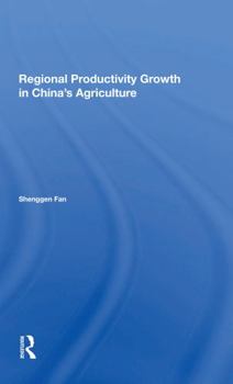 Paperback Regional Productivity Growth in China's Agriculture Book