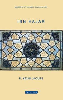 Paperback Ibn Hajar: Makers of Islamic Civilization Book