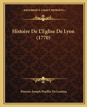 Paperback Histoire De L'Eglise De Lyon (1770) [French] Book