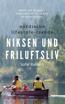 Paperback Nordische Lifestyle-Trends: Niksen und Friluftsliv: Mehr als Hygge - Lebensstile für mehr Wohlbefinden [German] Book