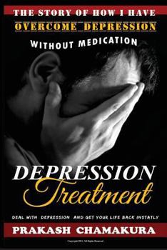 Paperback The story of How I have Overcome Depression Without any Medication Book