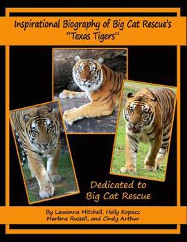 Paperback Inspirational Biography of Big Cat Rescue's "Texas Tigers" Book