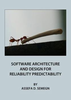 Hardcover Software Architecture and Design for Reliability Predictability Book