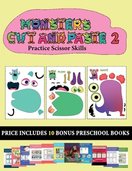 Paperback Practice Scissor Skills (20 full-color kindergarten cut and paste activity sheets - Monsters 2): This book comes with collection of downloadable PDF b Book