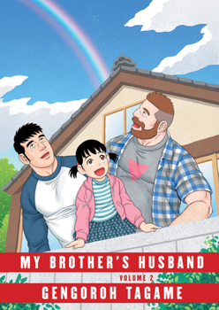 My Brother's Husband: Volume II - Book #2 of the  [Otouto no Otto]