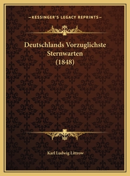 Hardcover Deutschlands Vorzuglichste Sternwarten (1848) [German] Book