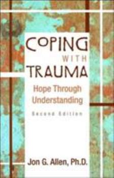 Paperback Coping With Trauma: Hope Through Understanding Book
