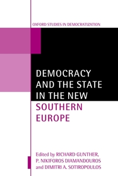 Paperback Democracy and the State in the New Southern Europe Book