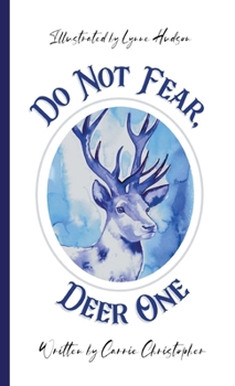 Hardcover Do Not Fear, Deer One Book