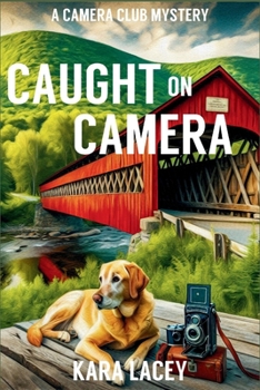 Paperback Caught on Camera: A Camera Club Mystery Book