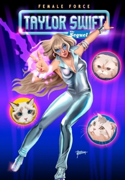 Paperback Female Force: Taylor Swift 2, the Sequel Book