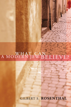 Paperback What Can a Modern Jew Believe? Book