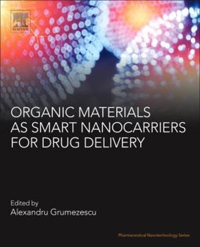 Paperback Organic Materials as Smart Nanocarriers for Drug Delivery Book