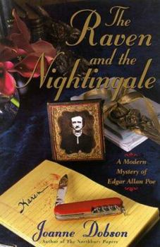 The Raven and the Nightingale: A Modern Mystery of Edgar Allan Poe - Book #3 of the A Karen Pelletier Mystery