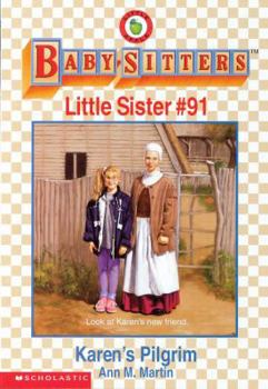Karen's Pilgrim (Baby-Sitters Little Sister, #91) - Book #91 of the Baby-Sitters Little Sister