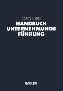 Paperback Handbuch Unternehmungsführung: Konzepte -- Instrumente -- Schnittstellen [German] Book