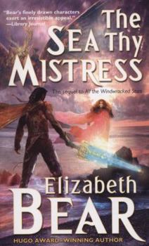The Sea Thy Mistress - Book #3 of the Edda of Burdens