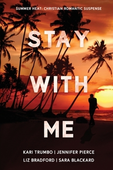 Paperback Stay With Me: Four Christian Romantic Suspense Novels Book