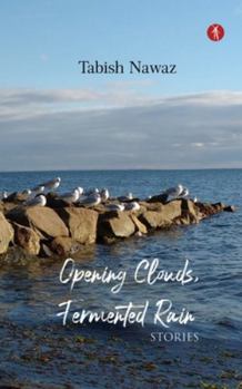 Paperback Opening Clouds, Fermented Rain: stories Book