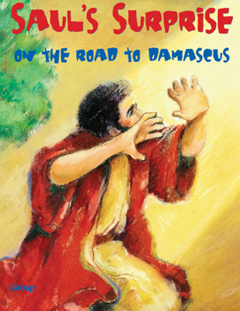 Paperback Bible Big Books: Saul's Surprise on the Road to Damascus Book