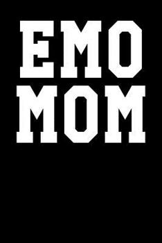 Emo Mom: College Ruled Notebook 6”x9” 120 Pages