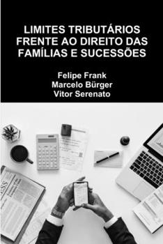 Paperback Limites Tributários Frente Ao Direito Das Famílias E Sucessões [Portuguese] Book