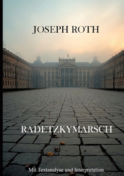 Paperback Radetzkymarsch: Mit Textanalyse und Interpretation - Großdruck [German] Book