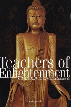 Paperback Teachers of Enlightenment: The Refuge Tree of the Western Buddhist Order Book
