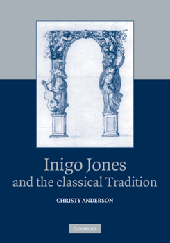 Paperback Inigo Jones and the Classical Tradition Book